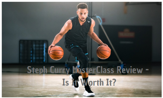 Steph Curry MasterClass Review - Is It Worth It