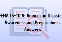 FEMA IS-10.A Animals in Disasters Awareness and Preparedness Answers