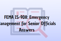 FEMA IS-908 Emergency Management for Senior Officials Answers