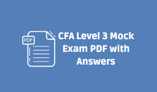 CFA Level 3 Mock Exam PDF with Answers