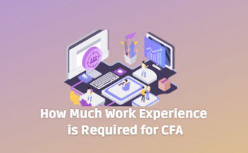 How Much Work Experience is Required for CFA