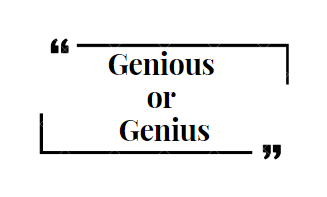 How to Spell Genious or Genius - Which is Correct